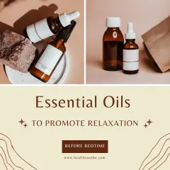 Essential Oils to Promote Relaxation Before Bedtime