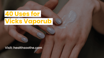 40 Uses for Vicks Vaporub
