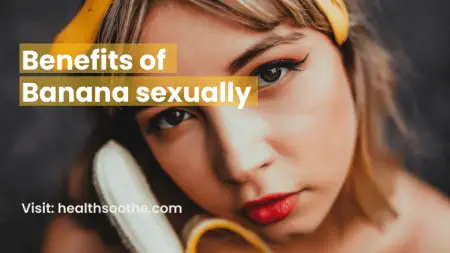 Benefits of Banana sexually