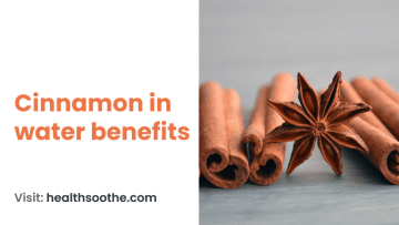 Cinnamon in water benefits