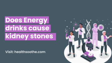 Does Energy drinks cause kidney stones