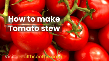 How to make Tomato stew