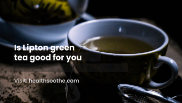 Is Lipton green tea good for you