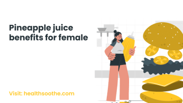 Pineapple juice benefits for female