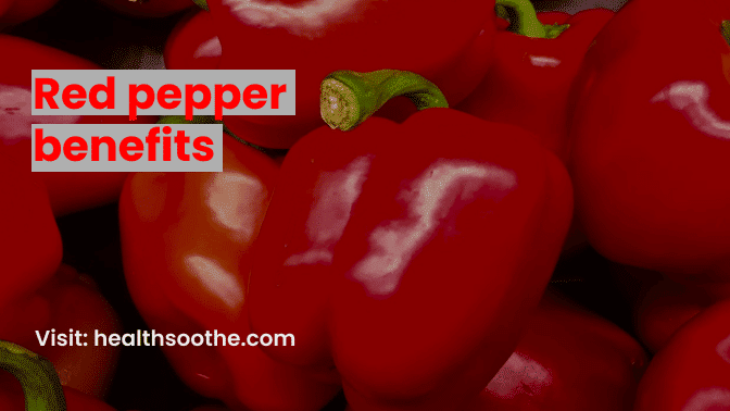 Red pepper benefits