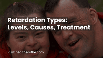 Retardation Types_ Levels, Causes, Treatment