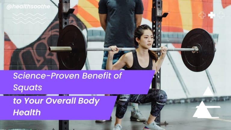 Science-Proven Benefit of Squats to Your Overall Body Health