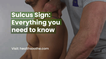 Sulcus Sign_ Everything you need to know