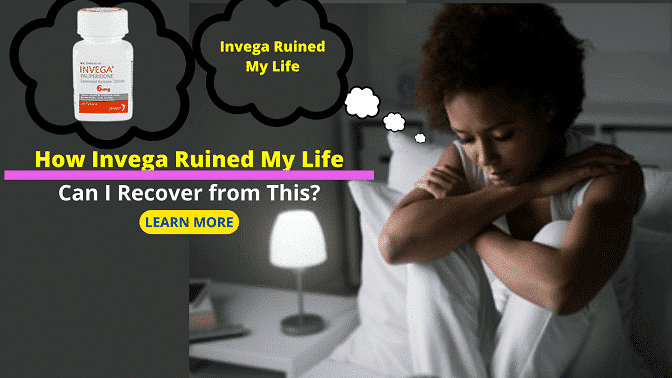 Invega Ruined My Life - Healthsoothe