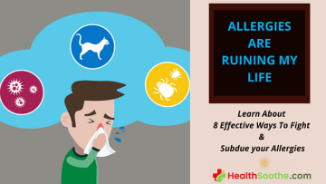 Allergies Are Ruining My Life: 8 Ways to Fight Back - Healthsoothe