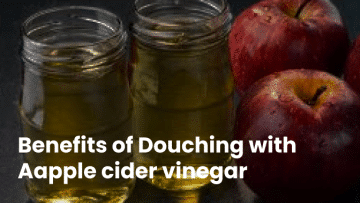 Benefits of Douching with apple cider vinegar
