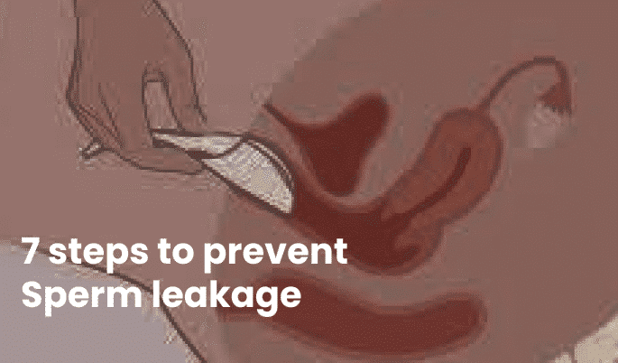 7 Steps To Prevent Sperm Leakage