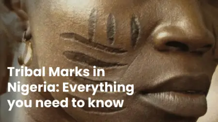 Tribal Marks in Nigeria