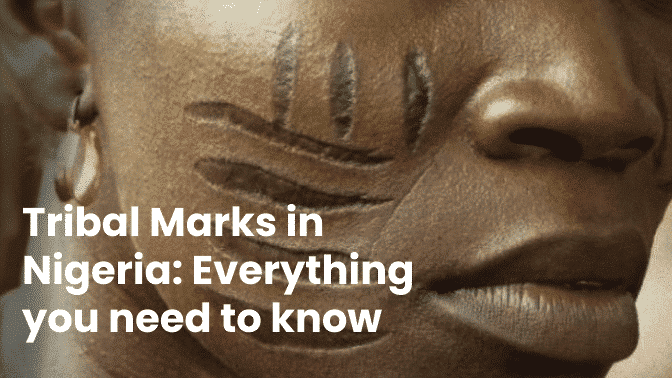 Tribal Marks In Nigeria