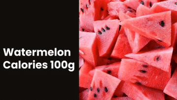 Watermelon Calories 100G