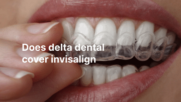 Does Delta Dental Cover Invisalign