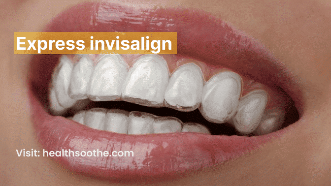 Express Invisalign