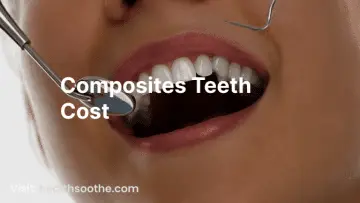 Composites Teeth Cost