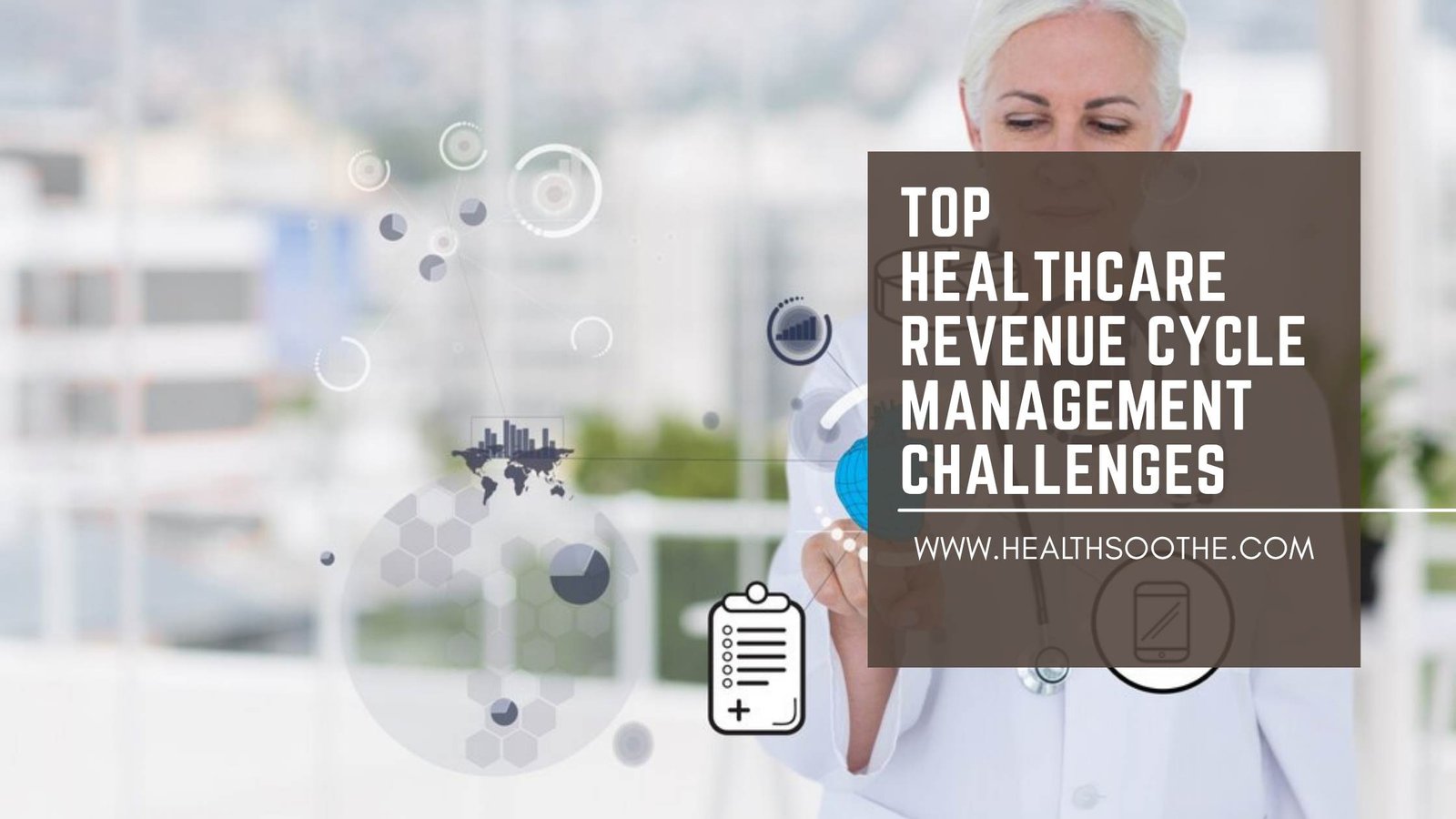 Top Healthcare Revenue Cycle Management Challenges And How To Overcome Them 1 Top Healthcare Revenue Cycle Management Challenges And How To Overcome Them