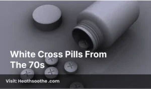 white cross pills from the 70s