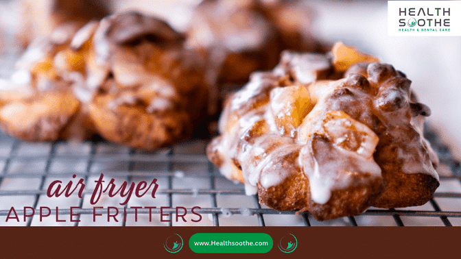 Air Fryer Apple Fritters - Healthsoothe