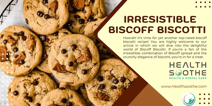 Biscoff Biscotti - Healthsoothe