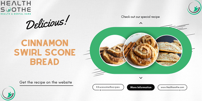 Cinnamon Swirl Scone Bread - Healthsoothe