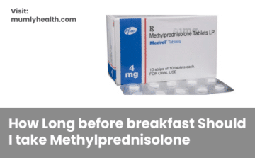 How Long Before Breakfast Should I Take Methylprednisolone