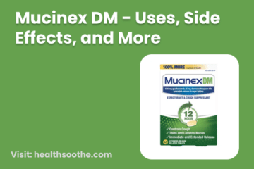 Mucinex Dm - Uses, Side Effects, And More
