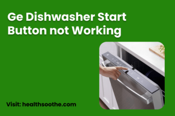 Ge Dishwasher Start Button Not Working