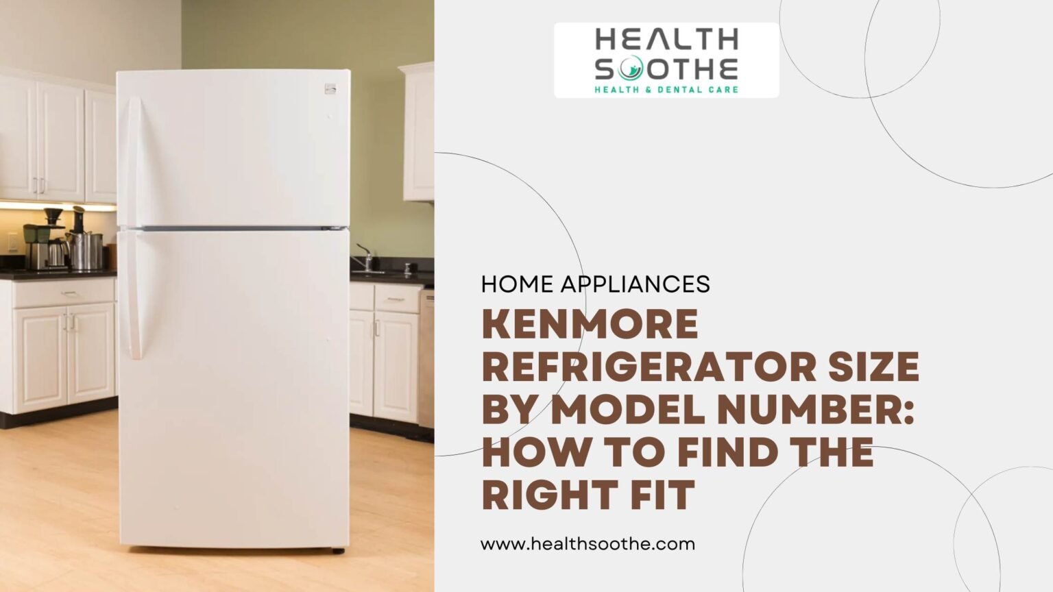 Kenmore Refrigerator Size By Model Number: How To Find The Right Fit Kenmore