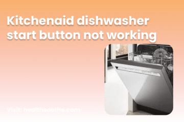 Kitchenaid Dishwasher Start Button Not Working