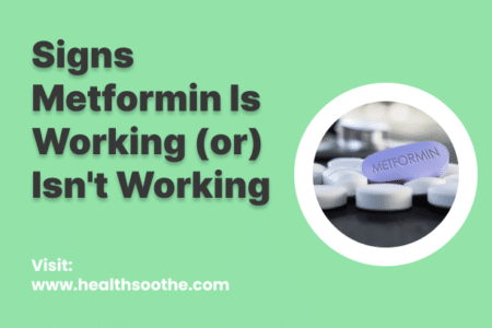 Signs Metformin Is Working (Or) Isn'T Working