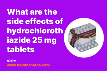 What Are The Side Effects Of Hydrochlorothiazide 25 Mg Tablets
