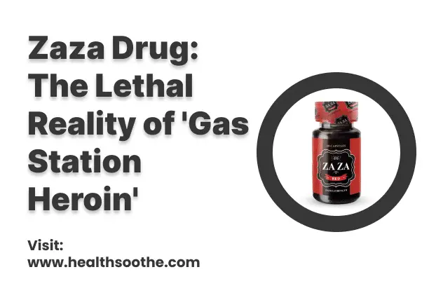 Zaza Drug_ The Lethal Reality of 'Gas Station Heroin'