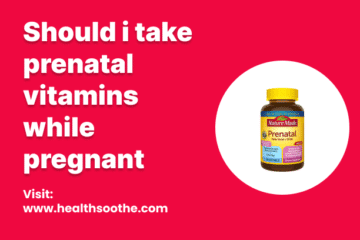 Should I Take Prenatal Vitamins While Pregnant