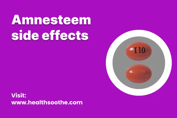 Amnesteem Side Effects