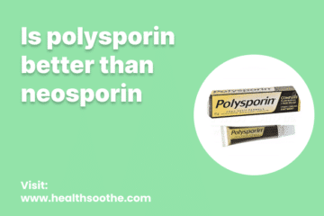 Is Polysporin Better Than Neosporin