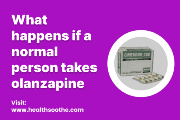 What Happens If A Normal Person Takes Olanzapine