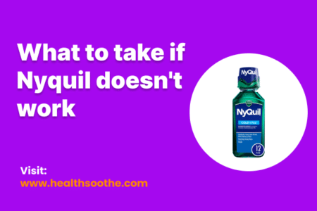 What To Take If Nyquil Doesn'T Work