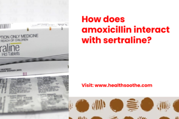 How Does Amoxicillin Interact With Sertraline_