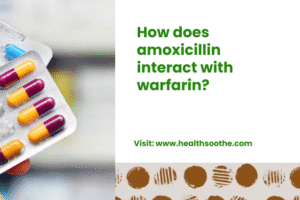 How does amoxicillin interact with warfarin_