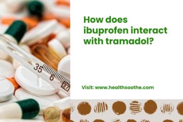 How Does Ibuprofen Interact With Tramadol_