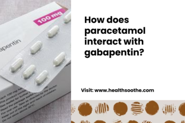 How Does Paracetamol Interact With Gabapentin_