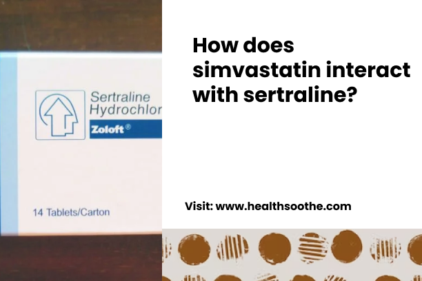 How does simvastatin interact with sertraline_