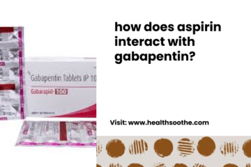 How Does Aspirin Interact With Gabapentin_