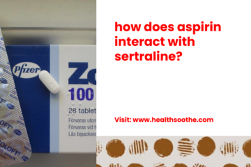 How Does Aspirin Interact With Sertraline_