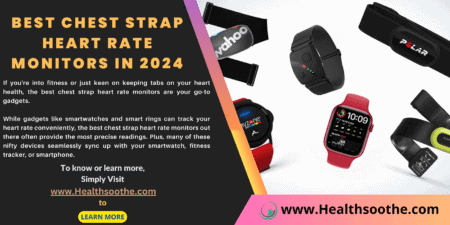 Best Chest Strap Heart Rate Monitors - Healthsoothe