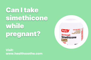 Can I Take Simethicone While Pregnant?