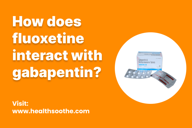 gabapentin fluoxetine interactions